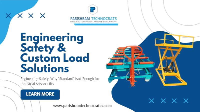 Engineering Safety: Why "Standard" Isn’t Enough for Industrial Scissor Lifts