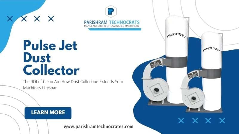 The ROI of Clean Air: How Dust Collection Extends Your Machine’s Lifespan