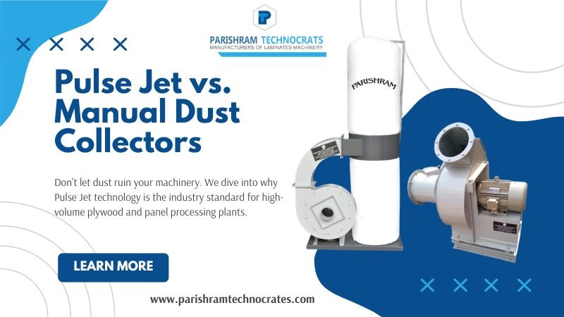 Pulse Jet vs. Manual Dust Collectors